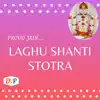 Laghu Shanti (Choti Shanti) - Single album lyrics, reviews, download