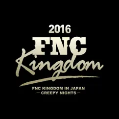 You're So Fine (Live 2016 FNC Kingdom -Creepy Nights-Pt. 2@Makuhari International Exhibition Halls, Chiba) Song Lyrics