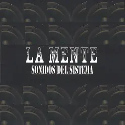 Sonidos del Sistema - La Mente