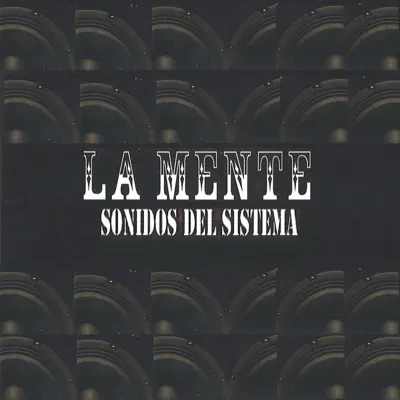 Sonidos del Sistema - La Mente