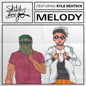 Sketchy Bongo - Melody (feat. Kyle Deutsch) - 排舞 音樂