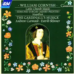 Cornysh, Turges, Prentes: Latin Church Music by The Cardinall's Musick, Andrew Carwood & David Skinner album reviews, ratings, credits