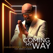 Coming My Way (feat. Jason Clayborn) artwork