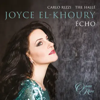 Écho by Carlo Rizzi, Hallé & Joyce El-Khoury album reviews, ratings, credits