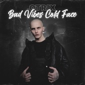 .Bad Vibes Cold Face artwork