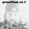 Greewv Muziq, Vol. 2