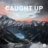 Caught Up - Single