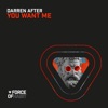 You Want Me - Single