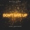 Don't Give Up (feat. Afro Brotherz) - MELISA PETER lyrics