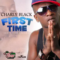 First Time - Single - Charly Black First Time - Single - Charly Black