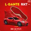 Stream & download L-Gante Rkt (Remix) - Single