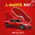 L-Gante Rkt (Remix) - Single album cover