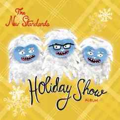 The New Standards Holiday Show Album by The New Standards album reviews, ratings, credits