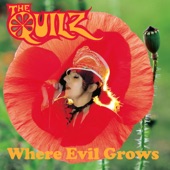 The Quilz - Where Evil Grows