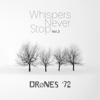 Whispers Never Stop, Vol. 2 - EP - DrØnes '72