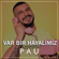 Var Bir Hayalimiz - PAU
