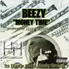 "Money Time" Beezy Hustle Hard - Single album lyrics, reviews, download