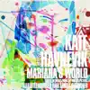 Mariana's World (From "Alle Utlendinger Har Lukka Gardiner") album lyrics, reviews, download