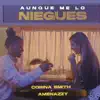 Stream & download Aunque Me Lo Niegues - Single