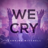 We Cry artwork