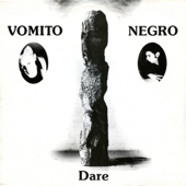 Dare (The Compilation) - Vomito Negro