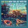 New Year Just with You - Single album lyrics, reviews, download