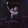 Confio Em Ti - Single