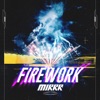 Mirrr - ดอกไม้ไฟ (Firework)
