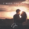 I Miss the Day - Single