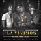 La Vivimos (feat. Gigolo y La Exce) - Alex Kyza lyrics