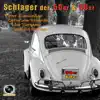 Schlager der 50er & 60er album lyrics, reviews, download