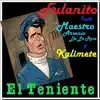 Stream & download El Teniente (feat. Maestro Arsenio de la Rosa & Kalimete) - Single