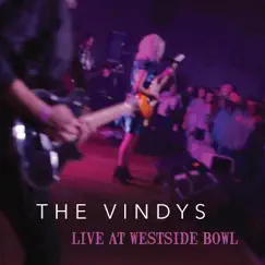 Live at Westside Bowl (Live at Westside Bowl) by The Vindys album reviews, ratings, credits