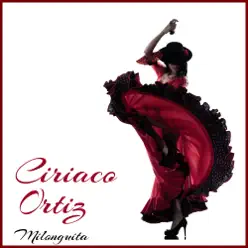 Milonguita - Ciriaco Ortiz Milonguita - Ciriaco Ortiz