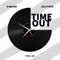 Time Out (feat. Gilly MCR & JSD) - D-Wayne lyrics