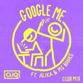 Google Me (feat. Alika & Ms Banks) [Club Mix] artwork