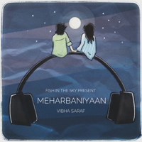 Vibha Saraf - Meharbaniyaan - Single artwork