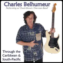 Through the Caribbean & South-Pacific by Charles Belhumeur album reviews, ratings, credits