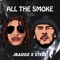 All the Smoke (feat. Steez) - Jbadge lyrics