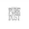 Pure Dust - EP