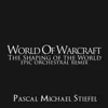 The Shaping of the World (From "World of Warcraft") [Epic Orchestral Remix] - Single album lyrics, reviews, download