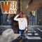 Wwyd (feat. Ssuceman Bellafonte & BDM Drewski) - Westside Tut lyrics