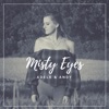 Misty Eyes - Single