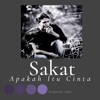 Sakat - Apakah Itu Cinta