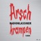 The Making of Arschkrampen - Die Arschkrampen, Dietmar Wischmeyer & Oliver Kalkofe lyrics