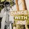 Stream & download DANCE WITH JOE - EP