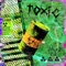Toxic (feat. Sadzilla & Baby Gos) - B-Train & Blake Basic lyrics