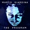 The Program, Pt. 3 - Marco Giardina lyrics