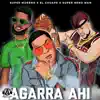 Stream & download Agarra Ahí - Single