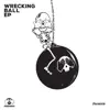 Wrecking Ball - EP album lyrics, reviews, download